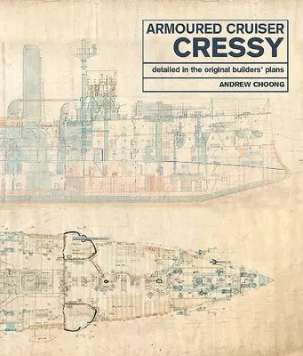 Andrew Choong - Armoured Cruiser Cressy, Inbunden. Tillgänglighet: Lägg i varukorg