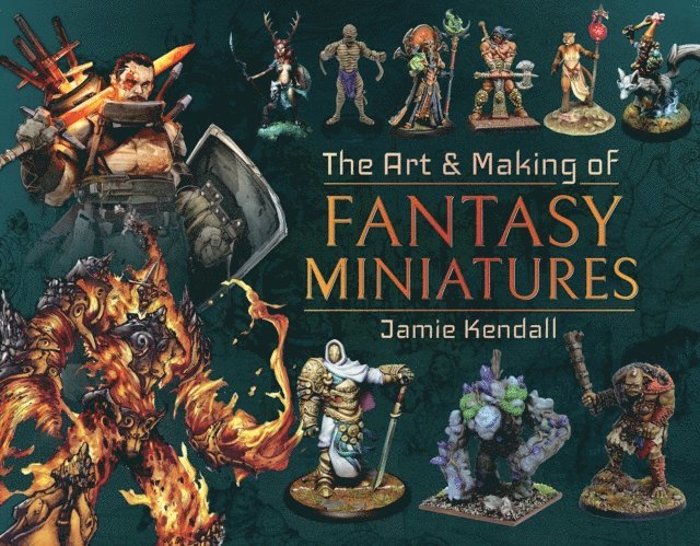 Art & Making of Fantasy Miniatures