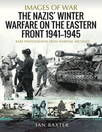 The Nazis' Winter Warfare on the Eastern Front 1941-1945