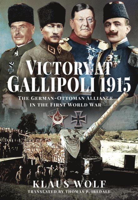 Klaus Wolf - Victory at Gallipoli, 1915, E-bok