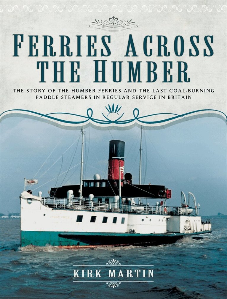 Kirk Martin - Ferries Across the Humber, E-bok. Tillgänglighet: Lägg i varukorg