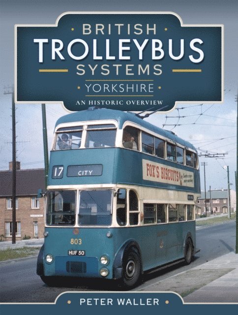 Peter Waller - British Trolleybus Systems-Yorkshire, E-bok. Tillgänglighet: Lägg i varukorg