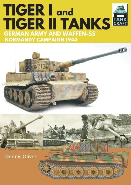 Dennis Oliver - Tiger I & Tiger II Tanks, E-bok