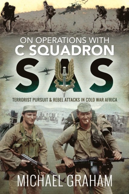 Michael Graham - On Operations with C Squadron SAS, E-bok