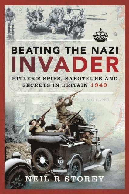 Neil R. Storey - Beating the Nazi Invader, E-bok