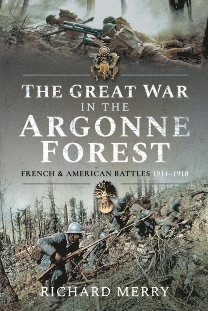 Richard Merry - Great War in the Argonne Forest, E-bok