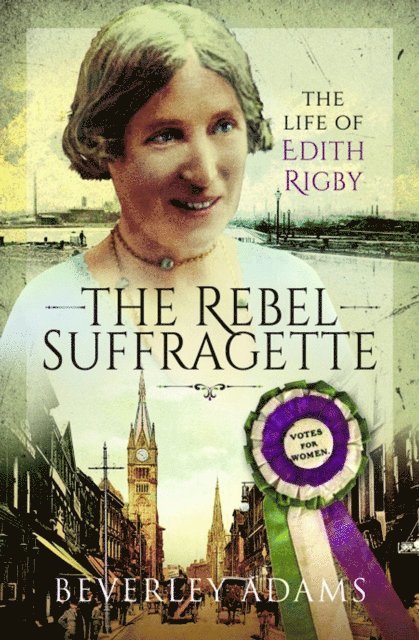 Beverley Adams - Rebel Suffragette, E-bok. Tillgänglighet: Lägg i varukorg