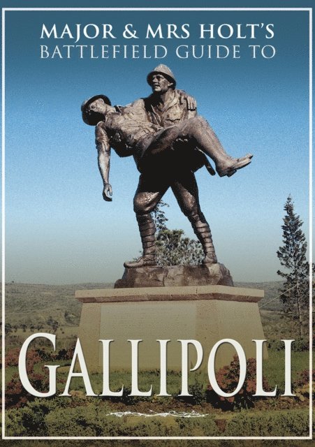 Valamai Holt, Tonie Holt - Gallipoli: Battlefield Guide, E-bok