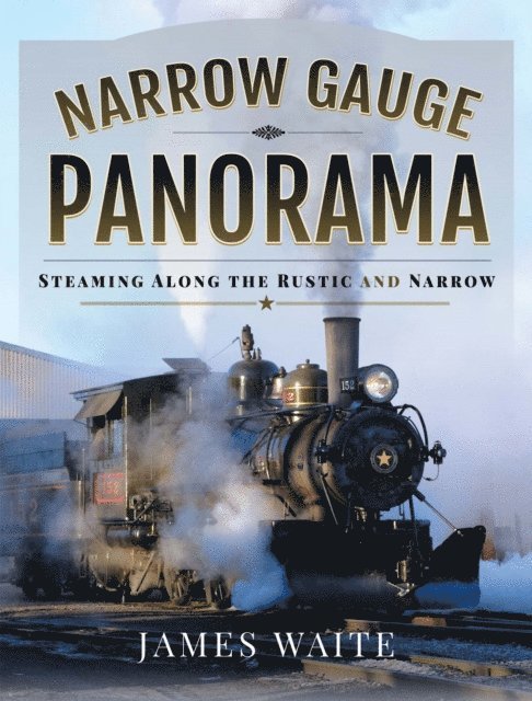 James Waite - Narrow Gauge Panorama, E-bok