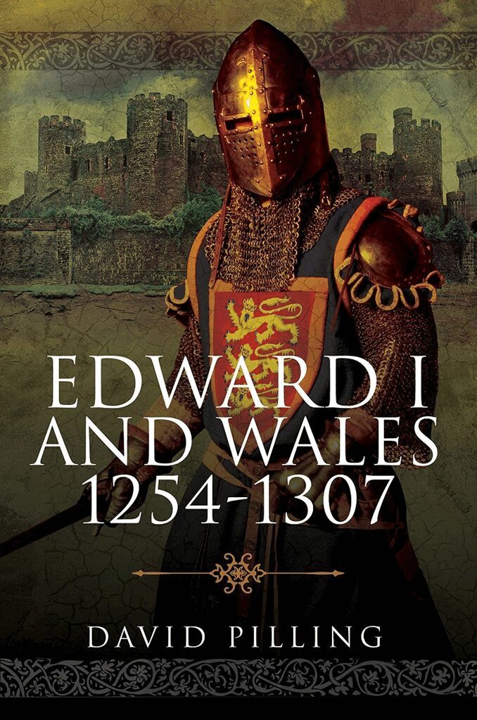 David Pilling - Edward I and Wales, 1254-1307, Inbunden