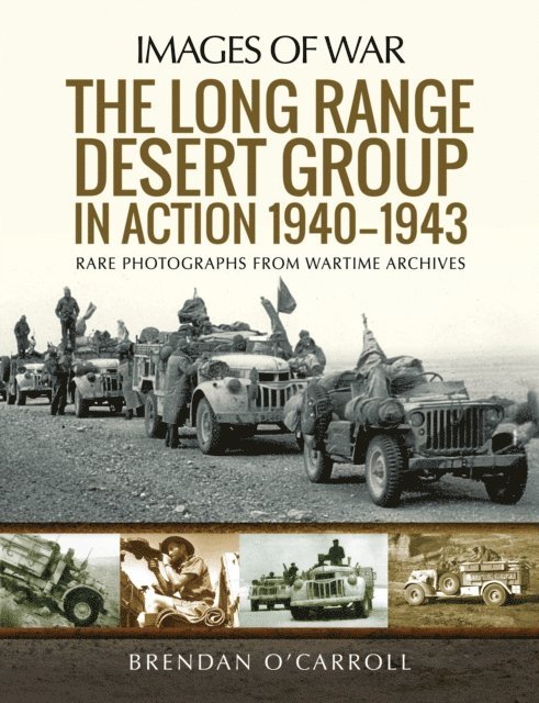 Brendan O'Carroll - Long Range Desert Group in Action 1940-1943, E-bok