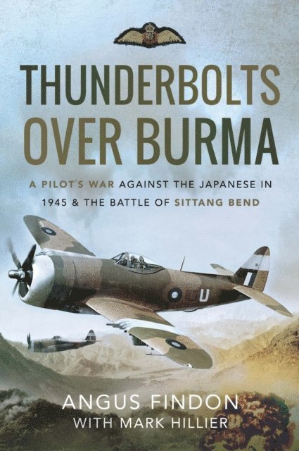 Mark Hillier, Angus Findon - Thunderbolts over Burma, E-bok