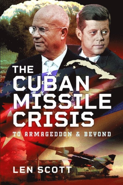 Len Scott - Cuban Missile Crisis, E-bok