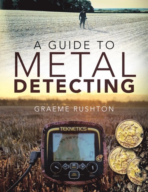 Graeme Rushton - Guide to Metal Detecting, E-bok. Tillgänglighet: Lägg i varukorg