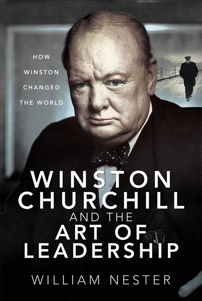 William Nester - Winston Churchill and the Art of Leadership, Inbunden