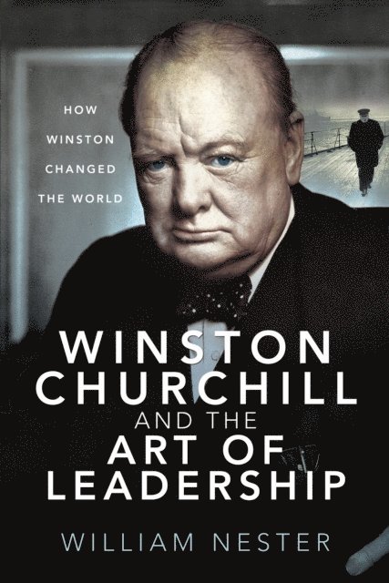 William Nester - Winston Churchill and the Art of Leadership, E-bok
