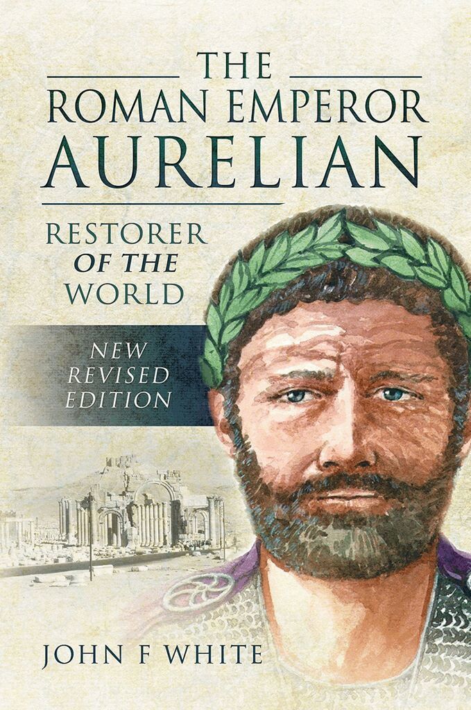 John F. White - Roman Emperor Aurelian, Häftad. Tillgänglighet: Tillfälligt slut