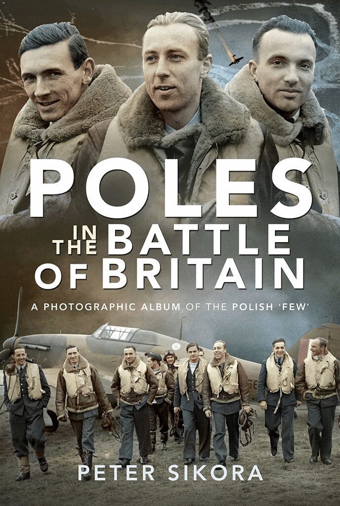 Peter Sikora - Poles in the Battle of Britain, Inbunden
