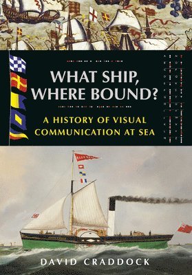 David Craddock - What Ship, Where Bound?, Häftad. Tillgänglighet: Lägg i varukorg