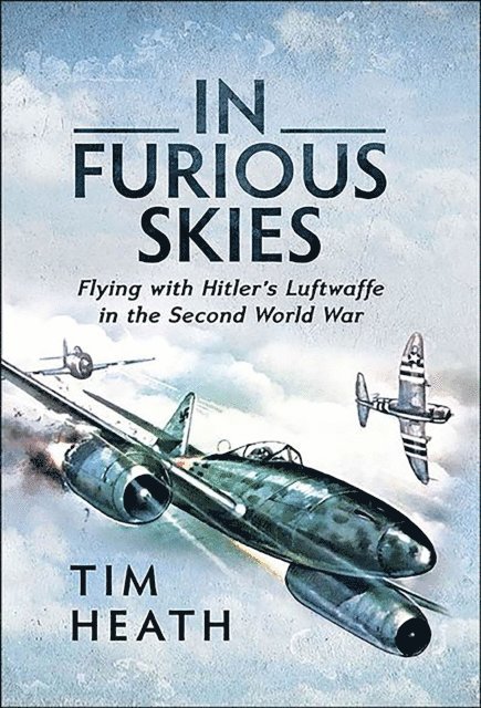 Tim Heath - In Furious Skies, E-bok