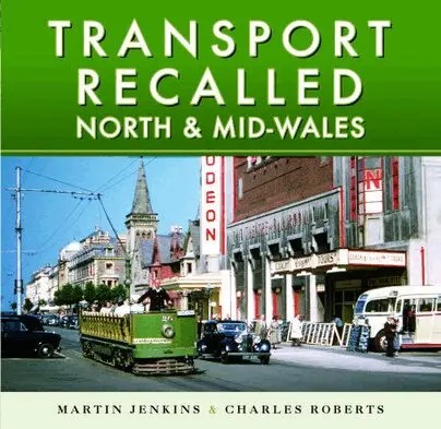 Martin Jenkins, Charles Roberts - Transport Recalled: North and Mid-Wales, Inbunden. Tillgänglighet: Lägg i varukorg