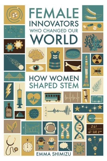 Emma Green - Female Innovators Who Changed Our World, E-bok