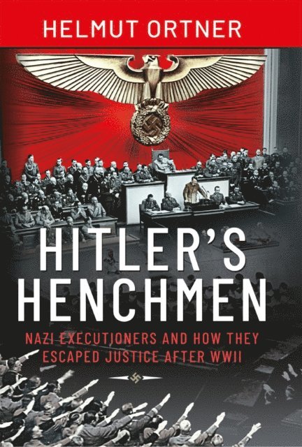 Helmut Ortner - Hitler's Henchmen, E-bok