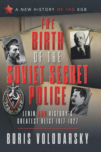 Boris Volodarsky - Birth of the Soviet Secret Police, E-bok. Tillgänglighet: Lägg i varukorg