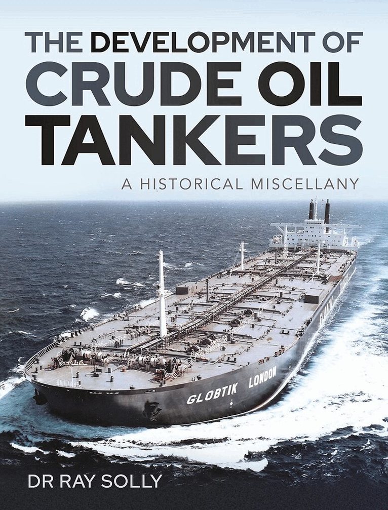Dr Ray, Solly - Development of Crude Oil Tankers, Inbunden. Tillgänglighet: Lägg i varukorg