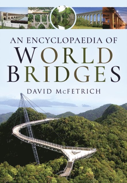 David McFetrich - Encyclopaedia of World Bridges, E-bok. Tillgänglighet: Lägg i varukorg