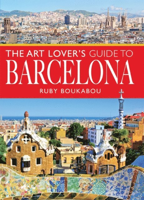Ruby Boukabou - Art Lover's Guide to Barcelona, E-bok