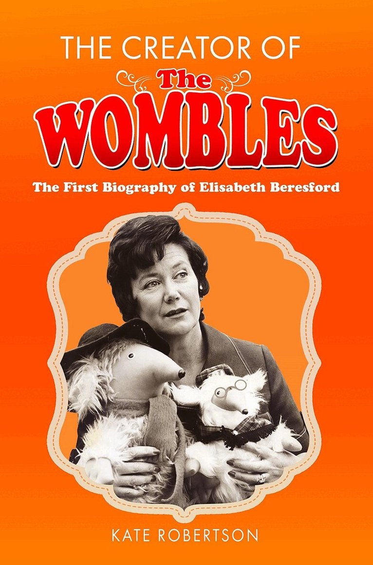 Kate Robertson - Creator of the Wombles, Inbunden. Tillgänglighet: Lägg i varukorg