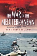 War in the Mediterranean, 1940-1943
