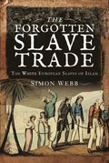 The Forgotten Slave Trade