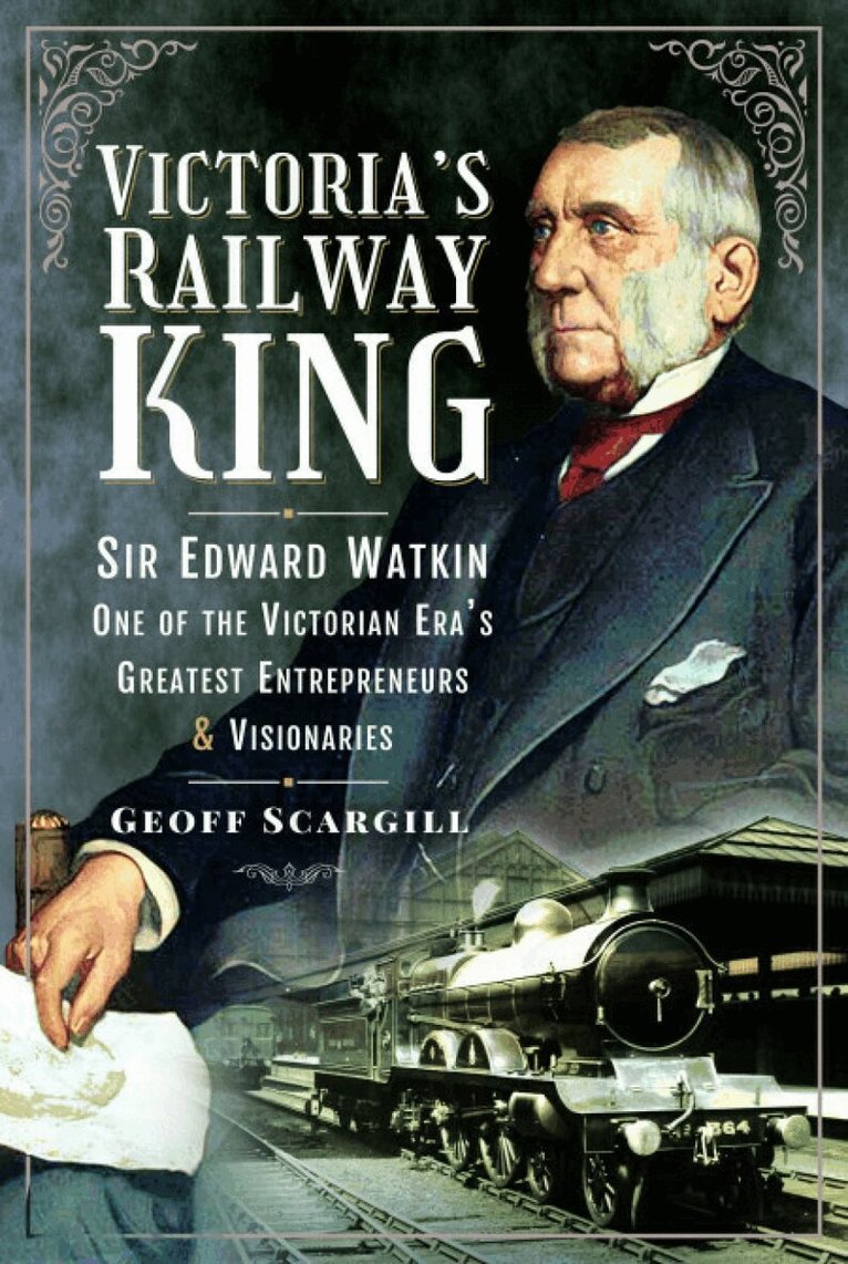Geoff Scargill - Victoria's Railway King, Häftad. Tillgänglighet: Lägg i varukorg