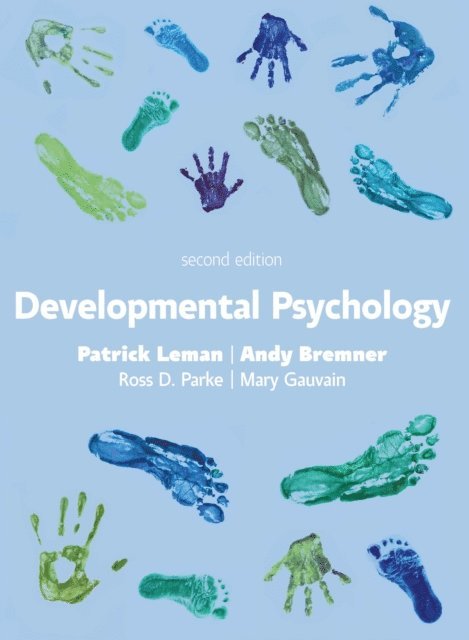 Andy Bremner, Patrick Leman - EBOOK: Developmental Psychology, 2e, E-bok
