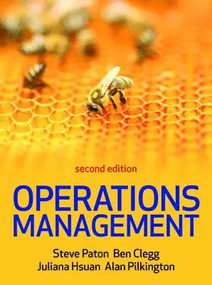 Steve Paton, Ben Clegg, Juliana Hsuan, Alan Pilkington - Operations Management 2/e, Häftad. Tillgänglighet: Lägg i varukorg
