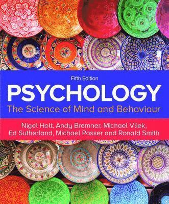 Nigel Holt, Andy Bremner, Michael Vliek, Ed Sutherland, Michael Passer, Ronald Smith - Psychology 5e, Häftad. Tillgänglighet: Lägg till