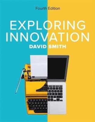 David Smith - Exploring Innovation 4e, Häftad