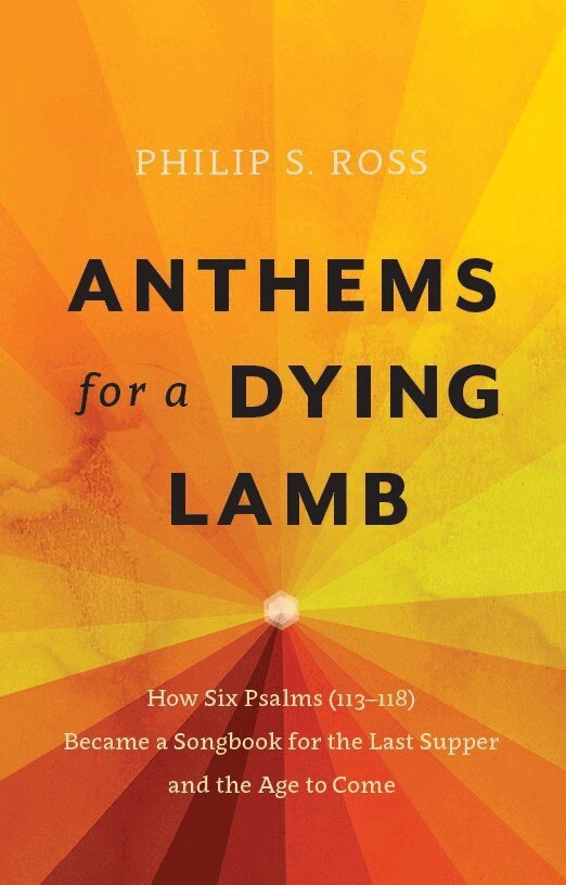 Philip S. Ross - Anthems for a Dying Lamb, Häftad