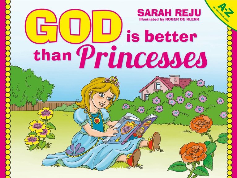 Sarah Reju - God Is Better Than Princesses, Inbunden