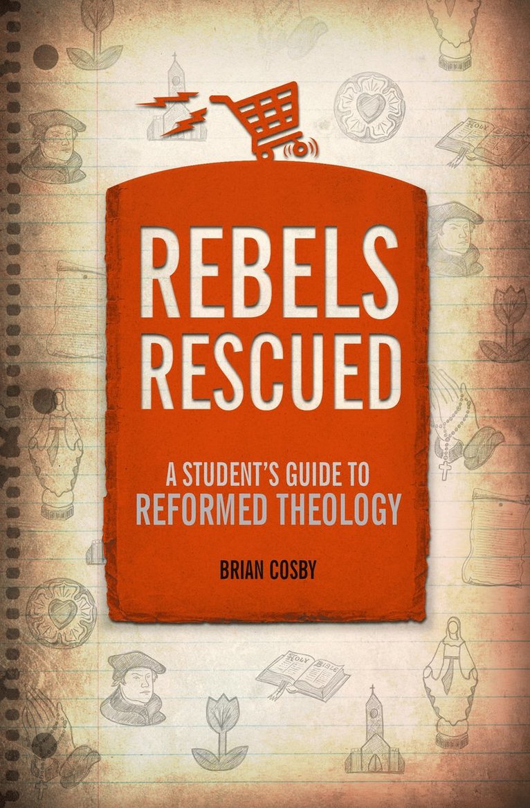 Brian H. Cosby - Rebels Rescued, Häftad