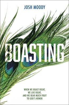 Josh Moody - Boasting, Häftad