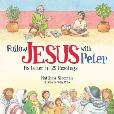 Matthew Sleeman - Follow Jesus With Peter, Inbunden