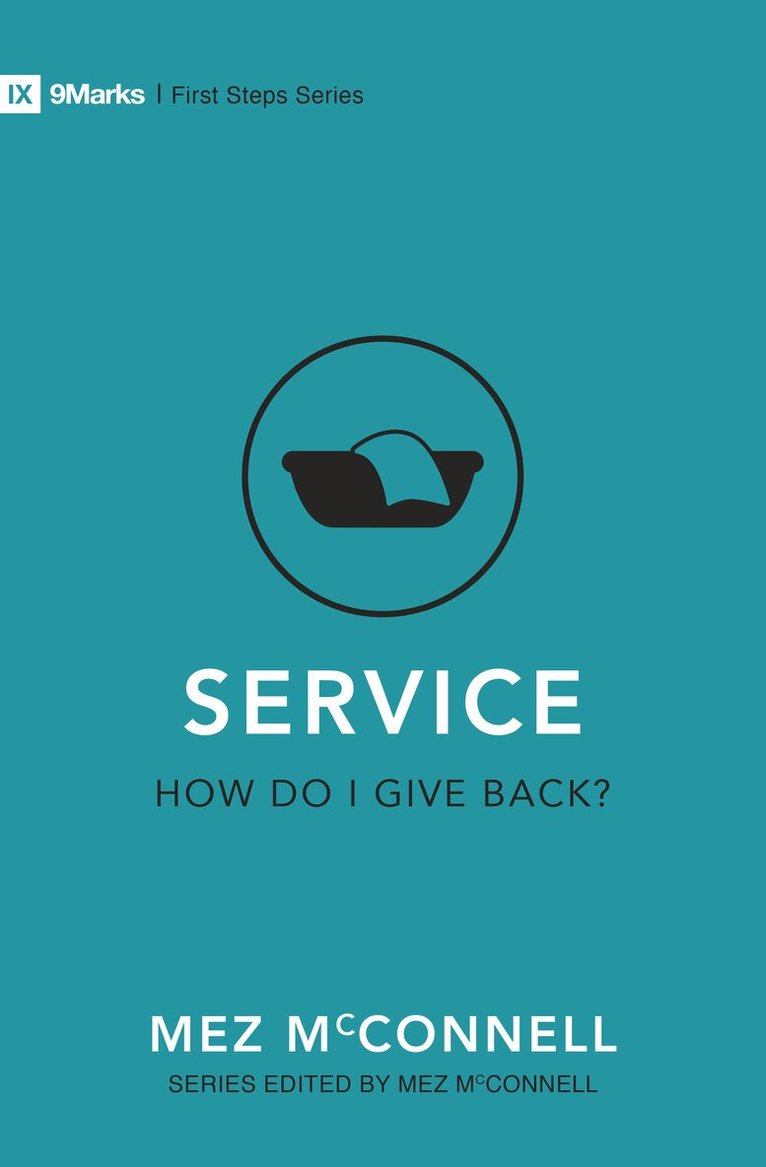 Mez McConnell - Service - How Do I Give Back?, Häftad