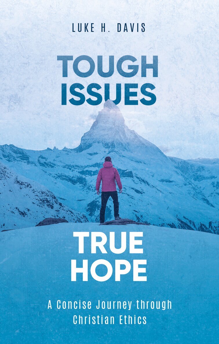 Luke H. Davis - Tough Issues, True Hope, Häftad