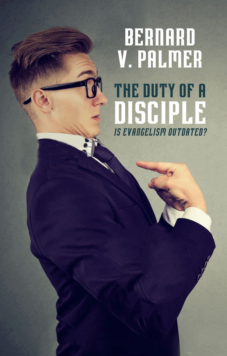 Bernard V. Palmer - Duty of a Disciple, Häftad