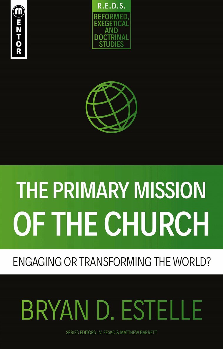 Bryan D. Estelle - Primary Mission of the Church, Häftad