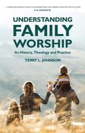 Understanding Family Worship