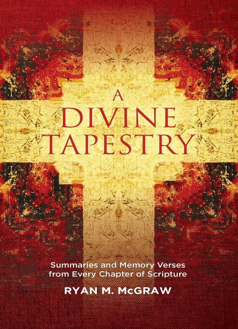Ryan M. McGraw - Divine Tapestry, Häftad